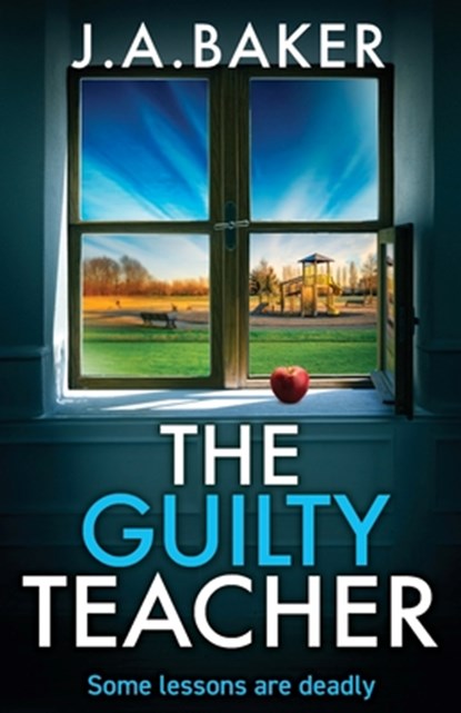The Guilty Teacher, J A Baker - Paperback - 9781835612576