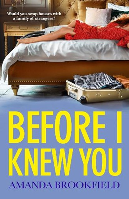 Before I Knew You, Amanda Brookfield - Paperback - 9781835614396