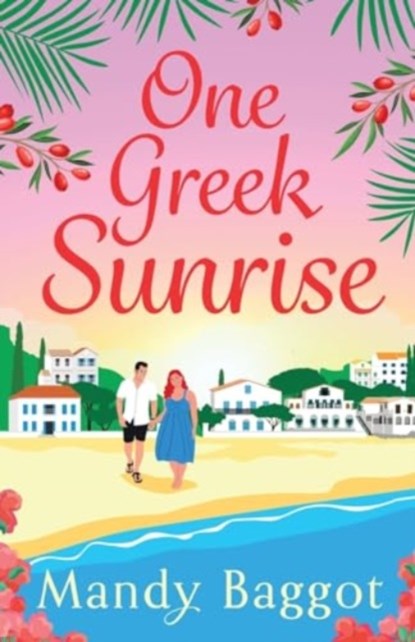 One Greek Sunrise, Mandy Baggot - Paperback - 9781835616086