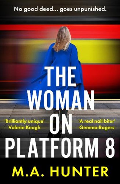The Woman on Platform 8, M A Hunter - Gebonden - 9781835617304
