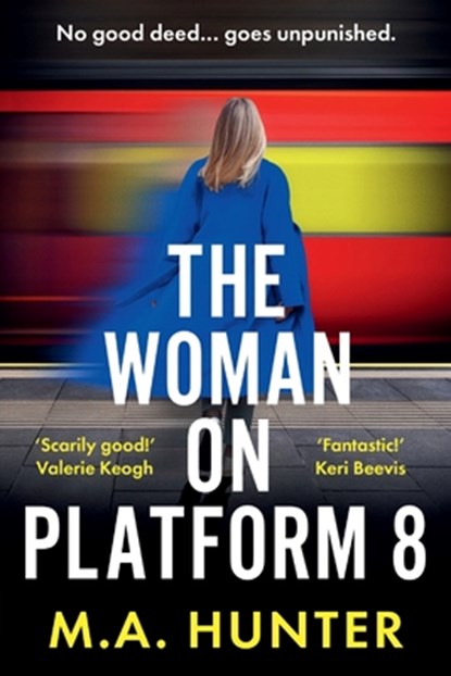 The Woman on Platform 8, M. A. Hunter - Paperback - 9781835617311