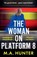 The Woman on Platform 8, M A Hunter - Paperback - 9781835617328