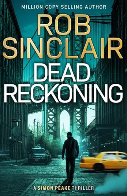 Dead Reckoning, Rob Sinclair - Gebonden - 9781835618424