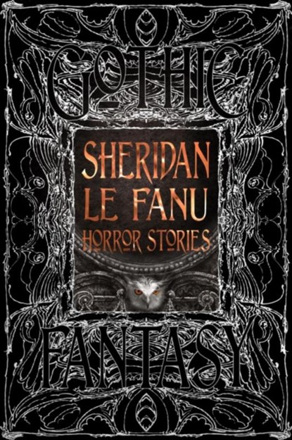 Sheridan Le Fanu Horror Stories, Sheridan Le Fanu - Gebonden - 9781835622544