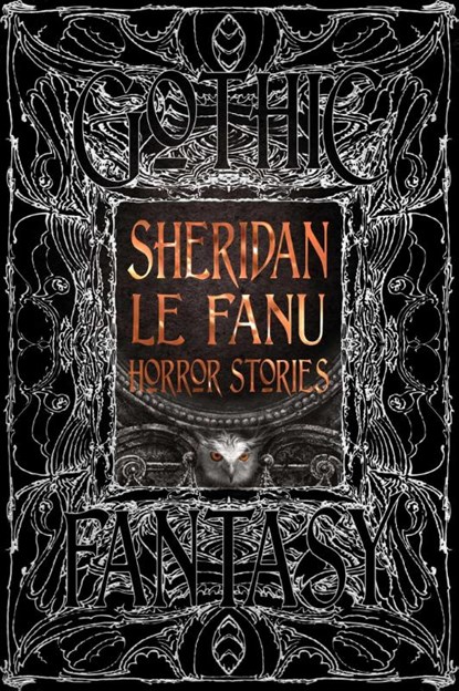 Sheridan Le Fanu Horror Stories, Sheridan Le Fanu - Gebonden - 9781835622544