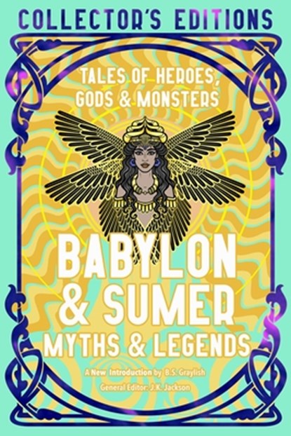 Babylon & Sumer Myths & Legends, Fiona Collins ; June Peters - Gebonden - 9781835622605
