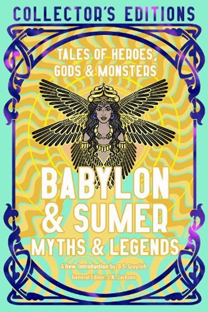 Babylon & Sumer Myths & Legends, Fiona Collins ; June Peters - Gebonden - 9781835622605