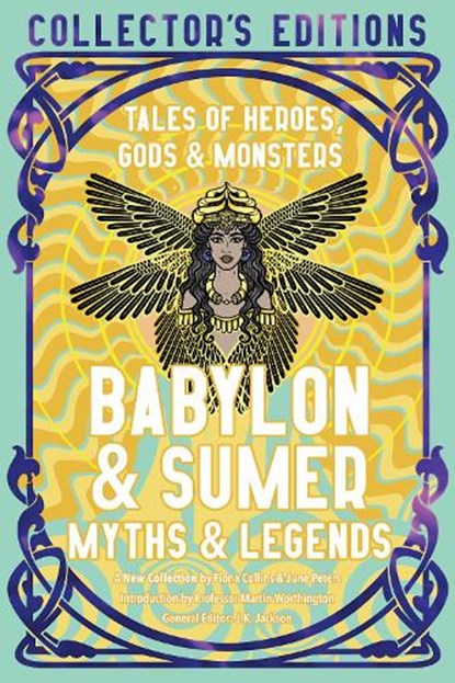 Babylon & Sumer Myths & Legends, Fiona Collins ; June Peters - Gebonden - 9781835622605
