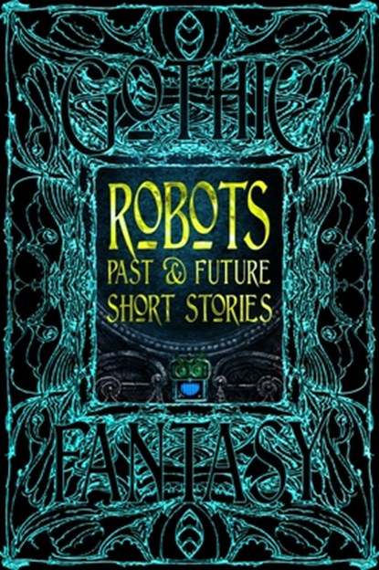 Robots Past & Future Short Stories, Chris Beckett - Gebonden - 9781835622926