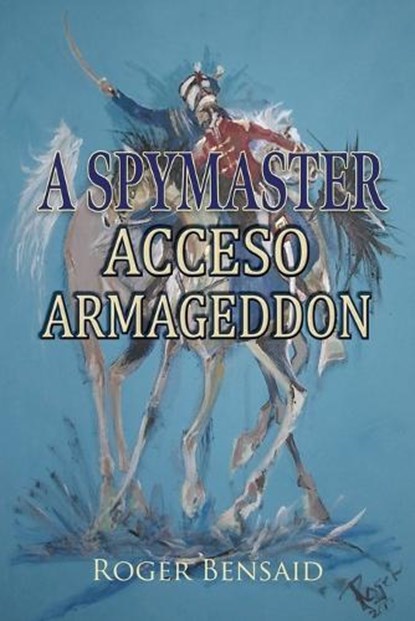 A Spymaster, Roger Bensaid - Paperback - 9781835630259