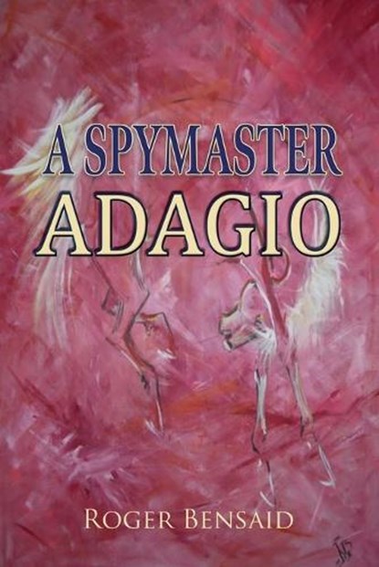 A Spymaster, Roger Bensaid - Paperback - 9781835630334
