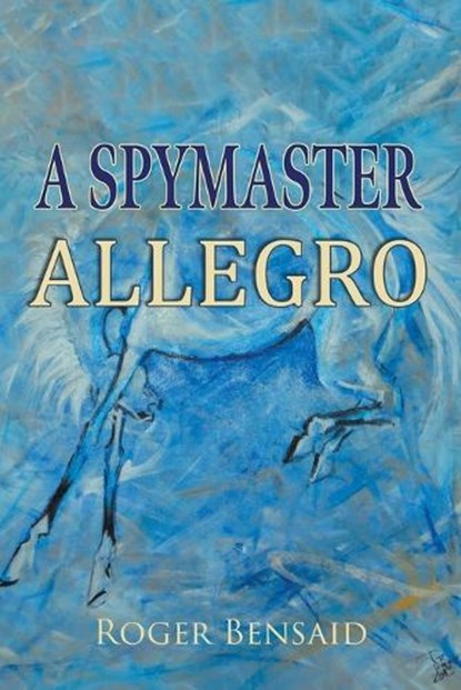 A Spymaster, Roger Bensaid - Paperback - 9781835630440