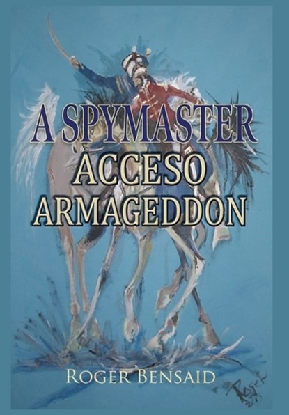 A Spymaster, Roger Bensaid - Gebonden - 9781835632543