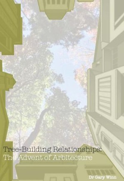 Tree-Building Relationships, Dr. Gary Winn - Ebook - 9781835638170