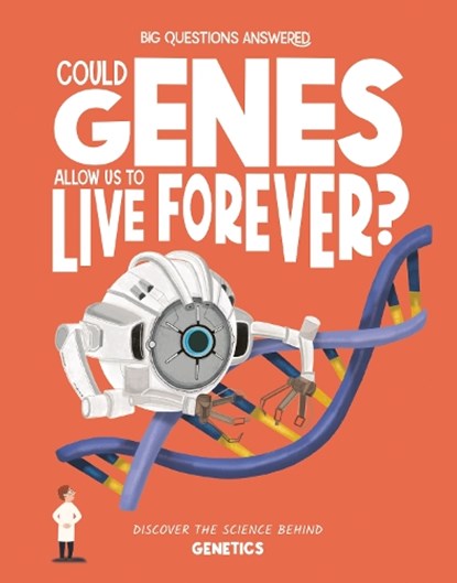 Could Genes Allow Us to Live Forever?, Olivia Watson - Gebonden - 9781835691441