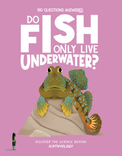 Do Fish Only Live Underwater?, Olivia Watson - Gebonden - 9781835691465
