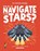 How Will We Navigate to the Stars?, Rosie Rowntree - Gebonden - 9781835691588