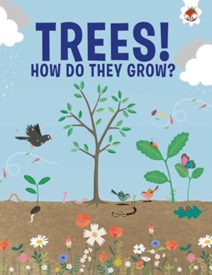Trees, How Do They Grow?, Olivia Watson - Paperback - 9781835693476
