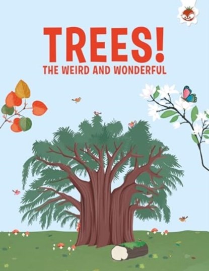 Trees, The Weird and Wonderful, Olivia Watson - Paperback - 9781835693490