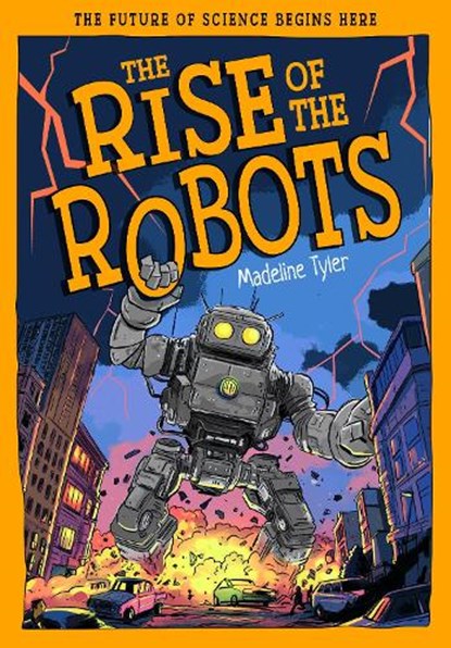 The Rise of the Robots, Madeline Tyler - Paperback - 9781835694626