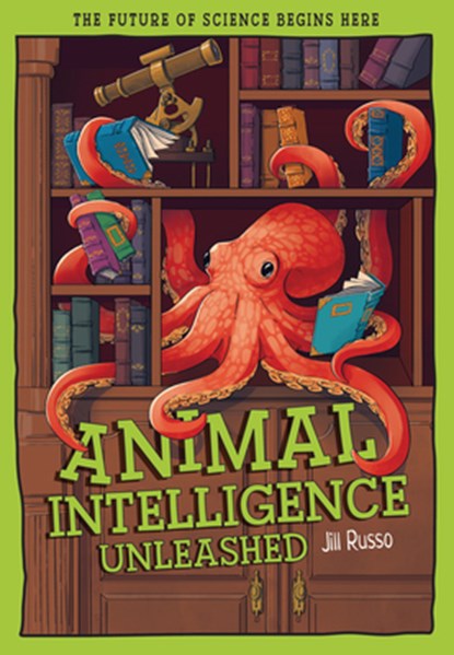 Animal Intelligence Unleashed: What Animals Reveal about Our Changing World, Jill Russo - Gebonden - 9781835694909