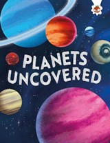 Planets Uncovered - Kate Comisso - 9781835696903