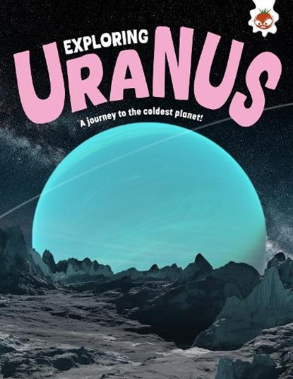 Exploring Uranus, Rosie Rowntree - Paperback - 9781835697146