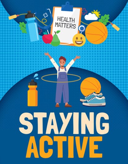 Staying Active, Nancy Dickmann - Gebonden - 9781835720097