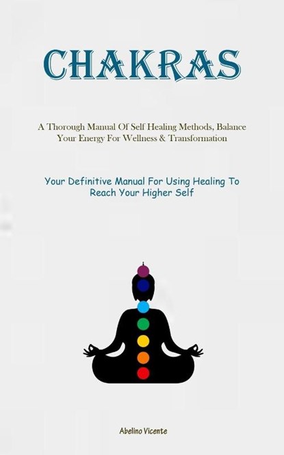 Chakras, Abelino Vicente - Paperback - 9781835730690