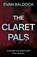 The Claret Pals, Evan Baldock - Paperback - 9781835740217