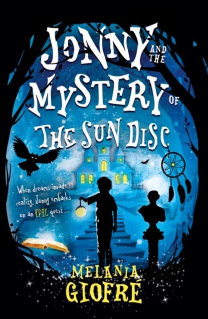 Jonny and the Mystery of The Sun Disc, Melania Giofre - Paperback - 9781835741337