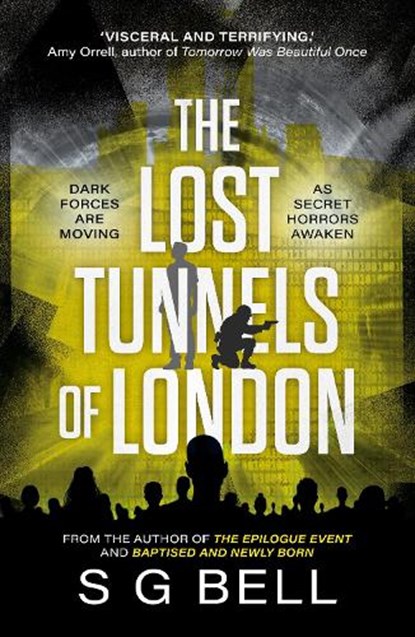 The Lost Tunnels of London, S G Bell - Paperback - 9781835743676