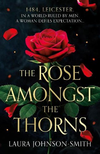 The Rose Amongst the Thorns, Laura Johnson-Smith - Paperback - 9781835743775