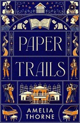 Paper Trails - Amelia Thorne - 9781835744925