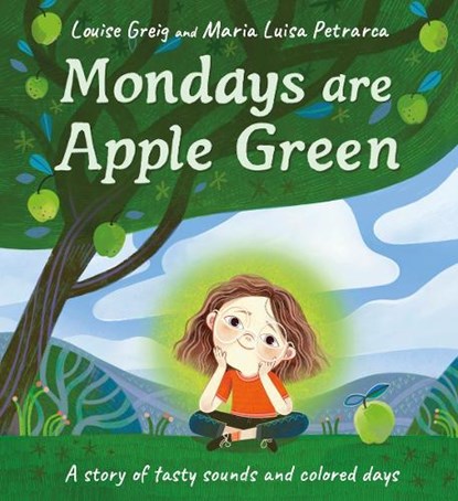 Mondays Are Apple Green, Louise Greig - Gebonden - 9781835750056