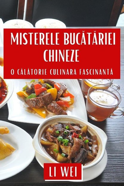 Misterele Buc¿t¿riei Chineze, Li Wei - Paperback - 9781835799147