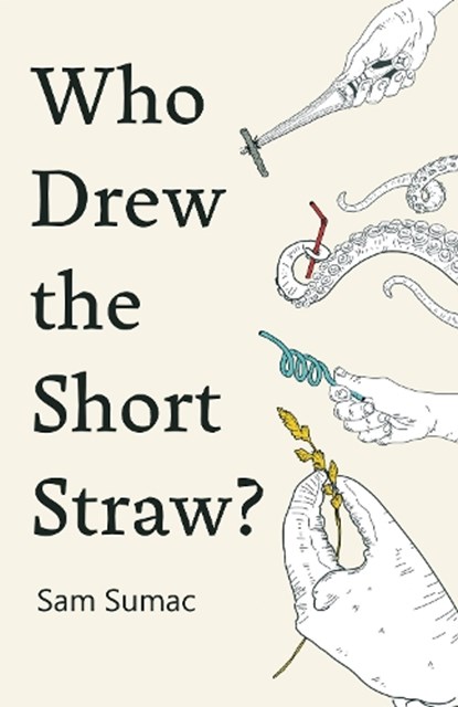 Who Drew the Short Straw?, Sam Sumac - Paperback - 9781835840412