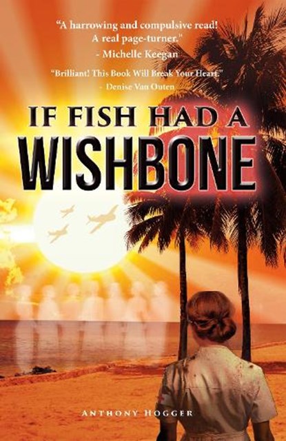 If Fish Had a Wishbone, Anthony Hogger - Paperback - 9781835840887
