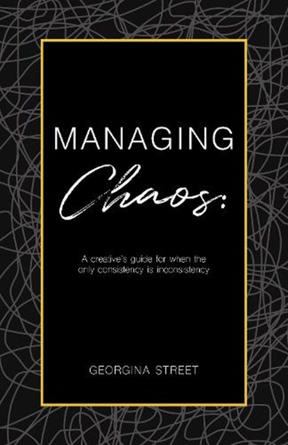 Managing Chaos, Georgina Street - Gebonden - 9781835841426