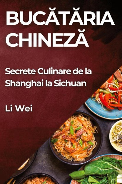 Buc¿t¿ria Chinez¿, Li Wei - Paperback - 9781835868560