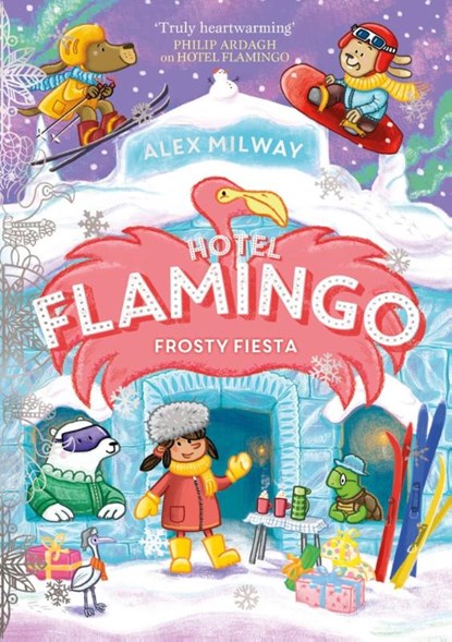Hotel Flamingo: Frosty Fiesta, Alex Milway - Paperback - 9781835870891