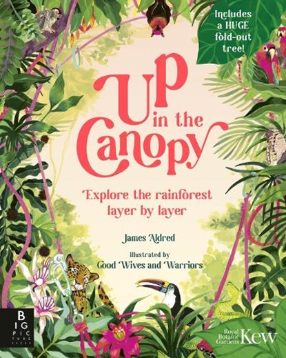 Up in the Canopy, James Aldred - Gebonden - 9781835870945