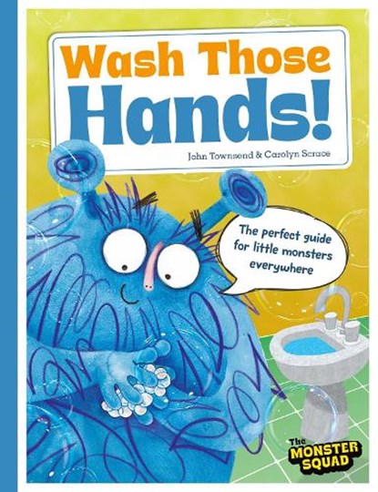 Monster Manners: Wash Those Hands!, John Townsend - Paperback - 9781835871201