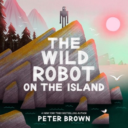The Wild Robot on the Island, Peter Brown - Paperback - 9781835871652