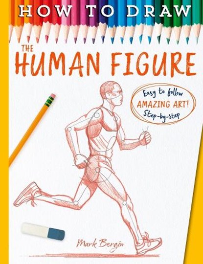 How To Draw The Human Figure, Mark Bergin - Paperback - 9781835871928
