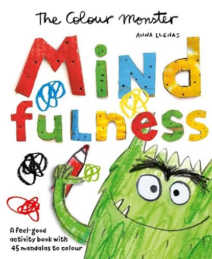 The Colour Monster: Mindfulness, Anna Llenas - Paperback - 9781835872987