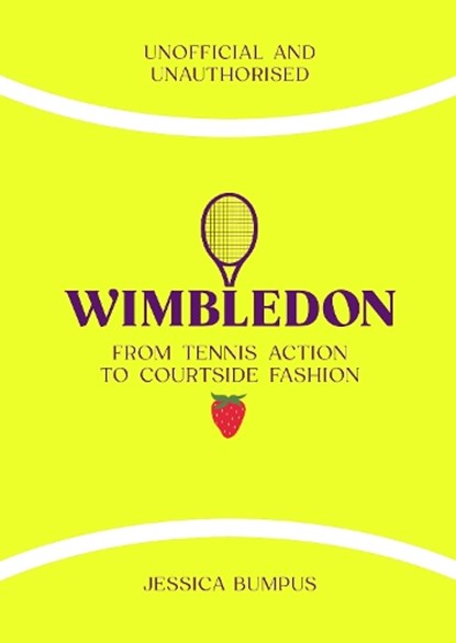 Wimbledon: From Tennis Action to Courtside Fashion, Jessica Bumpus - Gebonden - 9781835873915