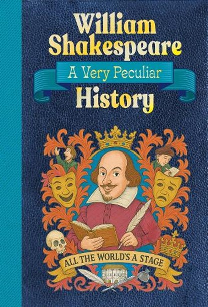 William Shakespeare: A Very Peculiar History, Jacqueline Morley ; Morley Jacqueline - Gebonden - 9781835874080