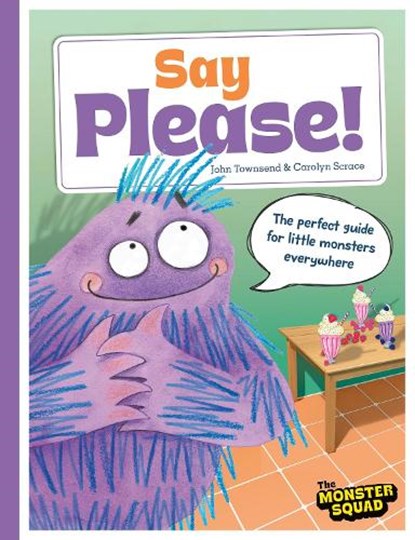 Monster Manners: Say Please!, John Townsend - Paperback - 9781835874608