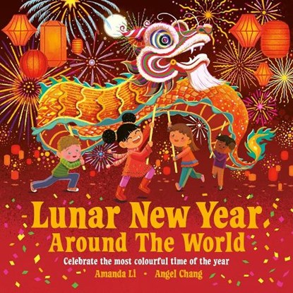 Lunar New Year Around the World, Amanda Li - Paperback - 9781835875025